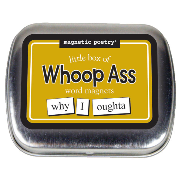 MAGNETIC-WHOOP ASS